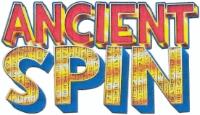 ANCIENT SPIN