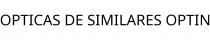OPTICAS DE SIMILARES OPTIN