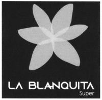 LA BLANQUITA SUPER