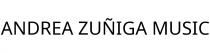 ANDREA ZUÑIGA MUSIC