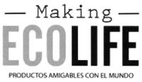 MAKING ECOLIFE
