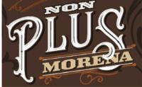 NON PLUS MORENA