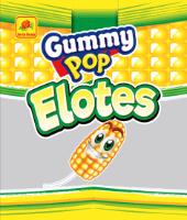 DE LA ROSA GUMMY POP ELOTES