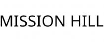 MISSION HILL