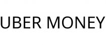 UBER MONEY