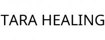 TARA HEALING