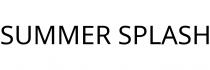 SUMMER SPLASH