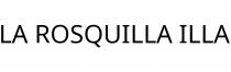 LA ROSQUILLA ILLA