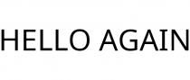 HELLO AGAIN