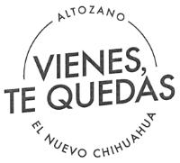 ALTOZANO VIENES; TE QUEDAS EL NUEVO CHIHUAHUA