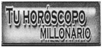 TU HORÓSCOPO MILLONARIO