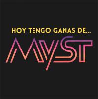 HOY TENGO GANAS DE ...MYST