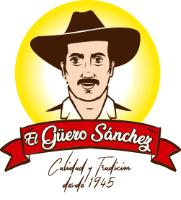 EL GÜERO SÁNCHEZ CALIDAD Y TRADICIÓN DESDE 1945