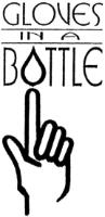 GLOVES IN A BOTTLE