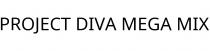 PROJECT DIVA MEGA MIX