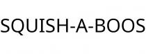 SQUISH-A-BOOS