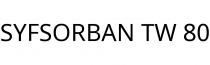 SYFSORBAN TW 80