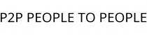 P2P PEOPLE TO PEOPLE
