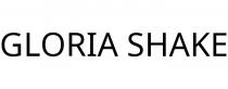 GLORIA SHAKE