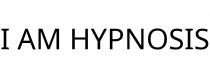 I AM HYPNOSIS