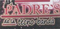 PADRE´S DE LA TECNO-BANDA