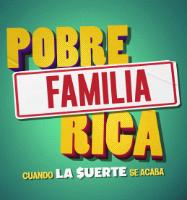 POBRE FAMILIA RICA CUANDO LA $UERTE SE ACABA
