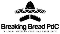 BREAKING BREAD PDC A LOCAL MEXICAN CULTURAL EXPERIENCE