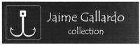 JAIME GALLARDO COLLECTION