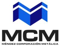 MCM MÉNDEZ CORPORACIÓN METÁLICA