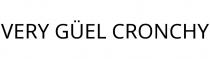 VERY GÜEL CRONCHY