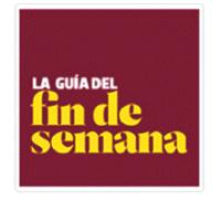LA GUÍA DEL FIN DE SEMANA