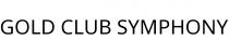 GOLD CLUB SYMPHONY