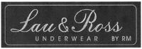 LAU & ROSS UNDERWEAR BY RM