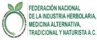 FEDERACION NACIONAL DE LA INDUSTRIA HERBOLARIA; MEDICINA ALTERNATIVA; TRADICIONAL Y NATURISTA A.C.