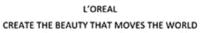 L'OREAL CREATE THE BEAUTY THAT MOVES THE WORLD