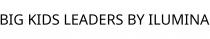 BIG KIDS LEADERS BY ILUMINA