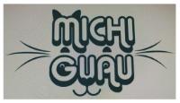 MICHI GUAU
