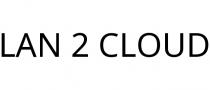 LAN 2 CLOUD