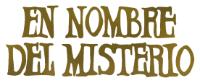 EN NOMBRE DEL MISTERIO