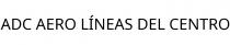 ADC AERO LÍNEAS DEL CENTRO