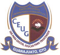 CENTRO DE ESTUDIOS UNIVERSITARIOS GUANAJUATO A.C. CEUG