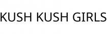 KUSH KUSH GIRLS