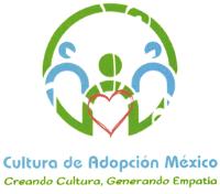 CULTURA DE ADOPCIÓN MÉXICO CREANDO CULTURA; GENERANDO EMPATÍA