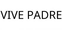 VIVE PADRE