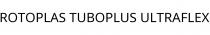 ROTOPLAS TUBOPLUS ULTRAFLEX