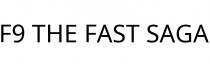 F9 THE FAST SAGA