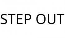STEP OUT