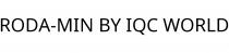RODA-MIN BY IQC WORLD