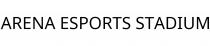 ARENA ESPORTS STADIUM