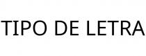 TIPO DE LETRA
